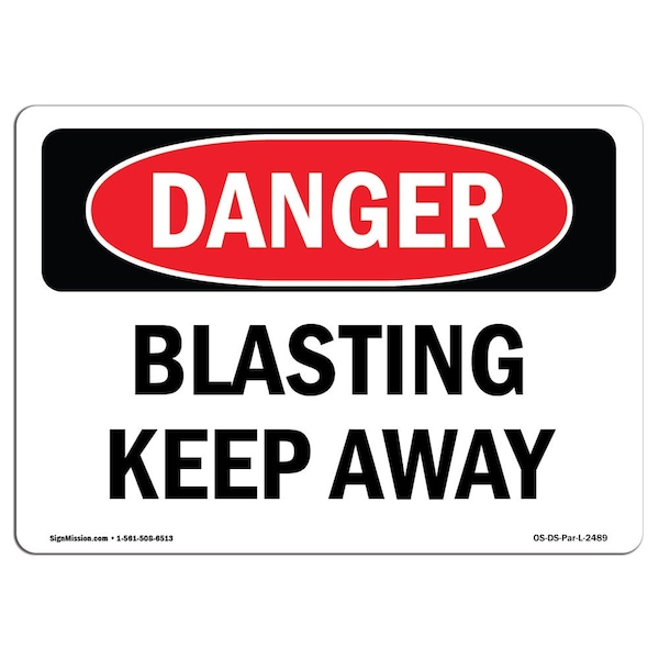 Safety Sign, OSHA Danger, 18" Height, 24" Width, Aluminum, Blasting Keep Away, Landscape